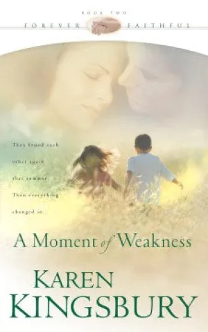 A Moment of Weakness