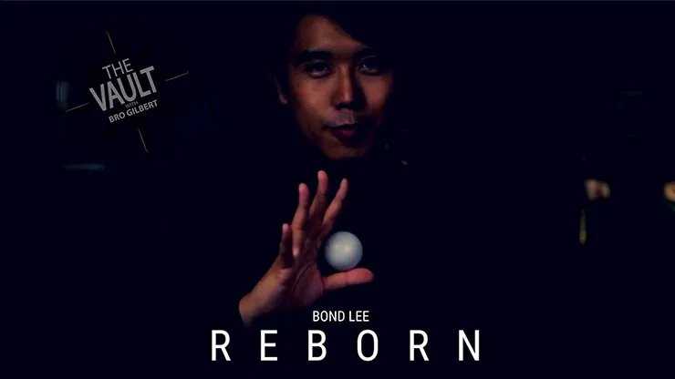 REBORN by Bond Lee - VIDEO DOWNLOAD